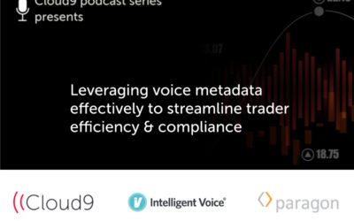 [PODCAST] Leveraging voice metadata to streamline trader efficiency