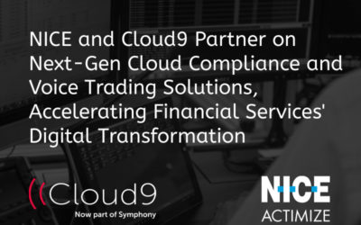 NICE and Cloud9 Partner on Next-Generation Cloud Compliance and Voice Trading Solutions
